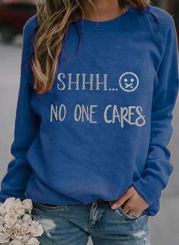 Women's Sweatshirts Shhh No One Cares Letter Print Long Sleeve Round Neck Casual Basic Sweatshirt