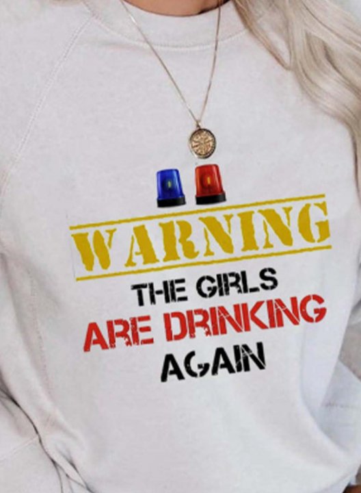 Women's Warning The Girls Are Drinking Again Sweatshirt Casual Solid Letter Round Neck Long Sleeve Daily Pullovers