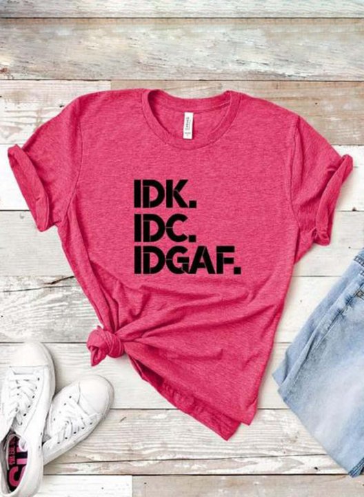 Women's IDK IDC IDGAF T-shirts Letter Print Short Sleeve Round Neck Daily T-shirt