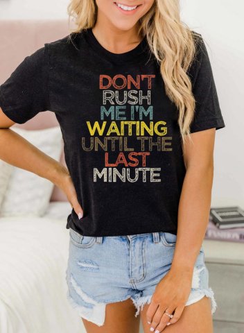 Women's Don't Rush Me I'm Waiting Until the Last Minute Funny Graphic T-shirts Black Short Sleeve Summer T-shirt