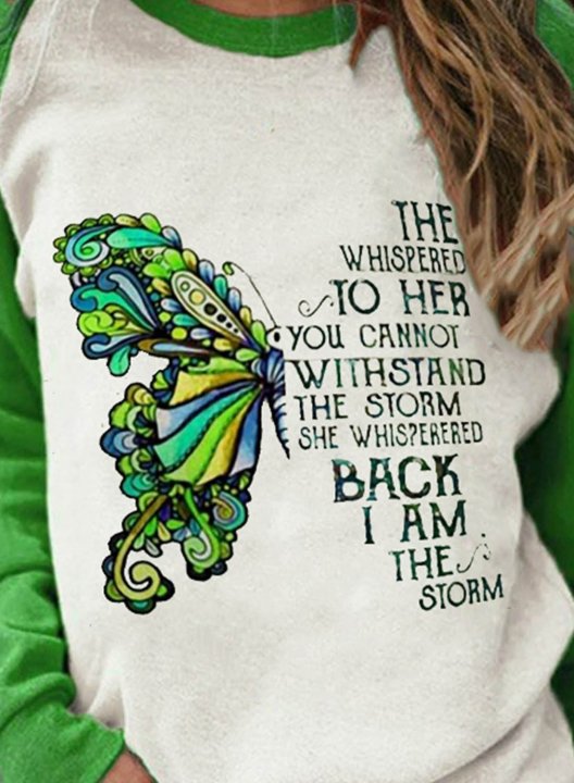 Women's Sweatshirts They Whispered To Her You Cannot Withstand The Storm Butterfly Print Sweatshirt