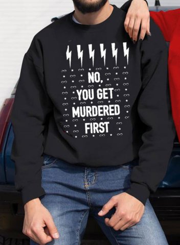 Men's And Women's Sweatshirt Casual No You Get Murdered First Print Solid Round Neck Long Sleeve Daily Sweatshirt