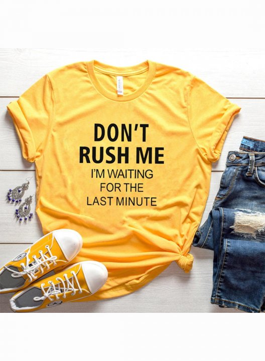 Women's Don't Rush Me I'm Waiting Until the Last Minute T-shirts Letter Short Sleeve Round Neck Casual T-shirt