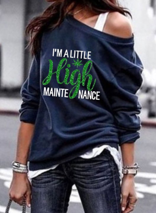 Women's I'm A Little High Maintenance Sweatshirt One Shoulder Long Sleeve Spring Casual Daily Pullovers