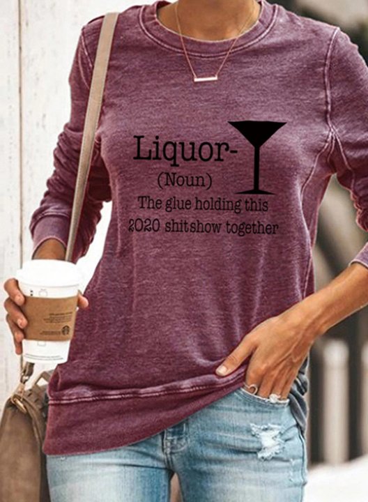Women's Liquor The Glue Holding This 2020 Shirt Round Neck Long Sleeve Sweatshirt