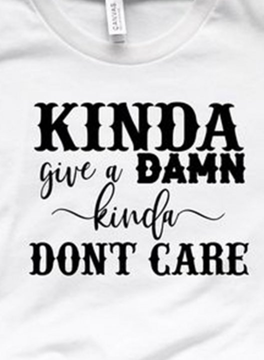 Women's Kinda give a damn I Kinda Don't Care T-shirts Letter Print Short Sleeve Round Neck Daily T-shirt