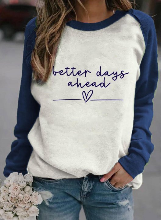 Women's better days ahead Sweatshirt Color Block Letter Round Neck Long Sleeve Casual Daily Pullovers