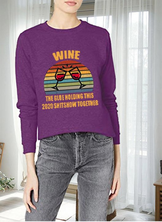 Wine The Glue Holding This 2020 Women's Sweatshirts Round Neck Long Sleeve Solid Sweatshirts