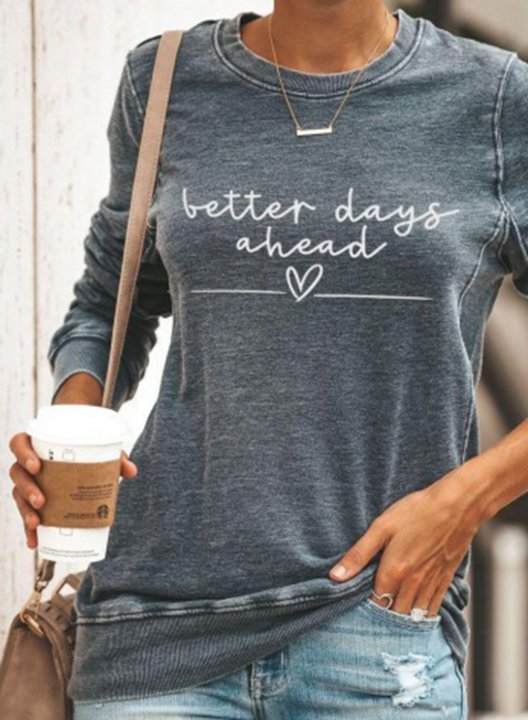 Women's Better Days Ahead Sweatshirt Solid Letter Round Neck Long Sleeve Casual Daily Pullovers