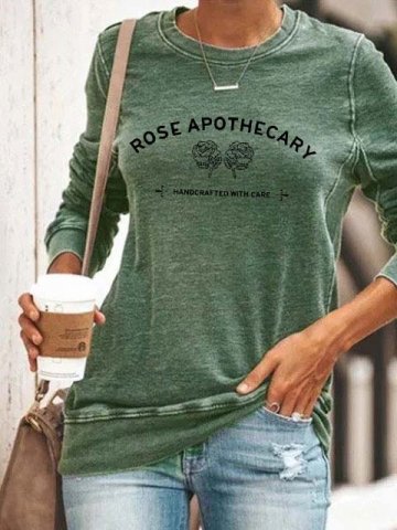 Women's Rose Apothecary Handcrafted With Care Sweatshirt Rose Print Shirt