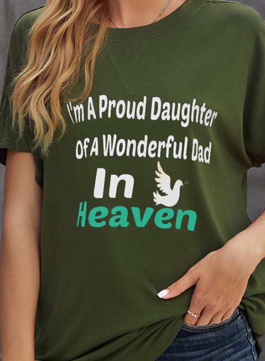 Women's T-shirts Letter I'm A Proud Daughter of A Wonderful Dad in Heaven Print Short Sleeve Round Neck Daily Tee