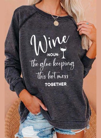 Wine, The Glue Keeping This Hot Mess Together Women's Sweatshirts Long Sleeve Round Neck Sweatshirt