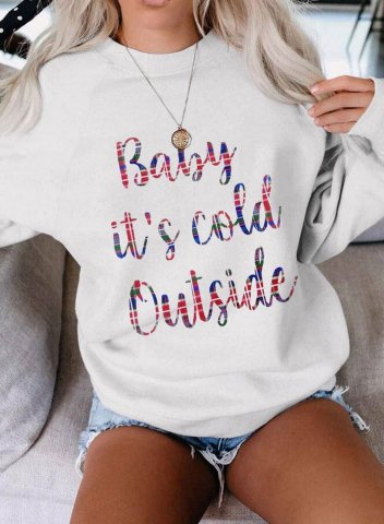 Funny Letter Baby is cold Outside Print Crew Neck Casual Loose Sweatshirt
