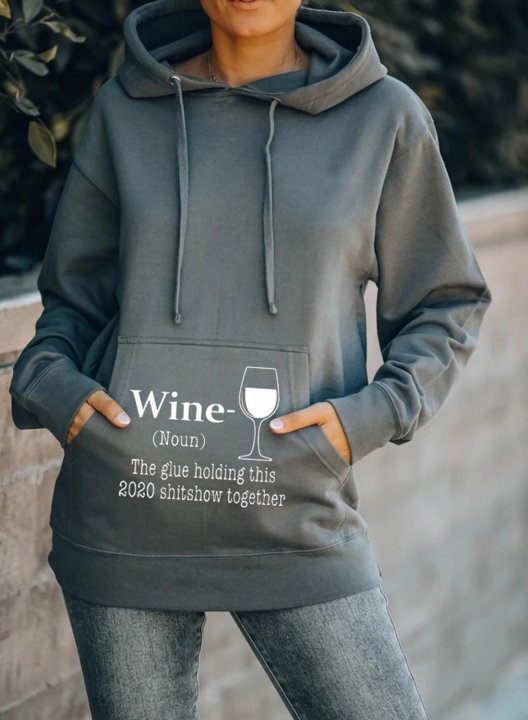 Wine The Glue Holding This 2020 Women's Hoodies Drawstring Solid Gray Hoodies With Pocket