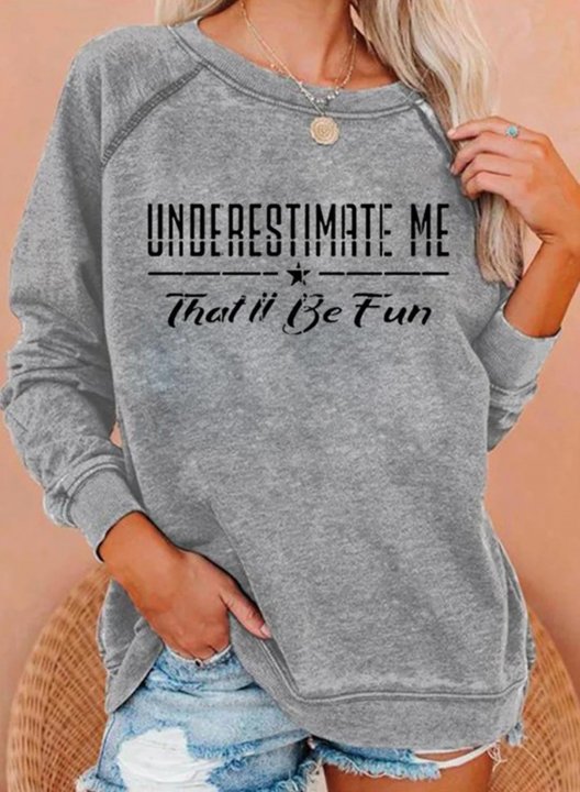 Women's Underestimate Me That'll Be Fun Sweatshirt Round Neck Long Sleeve Solid Sweatshirts