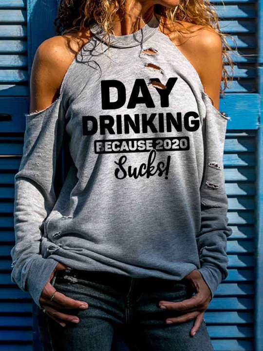 Women's Day Drinking Because 2020 Sucks! Print Long Sleeve T-shirt