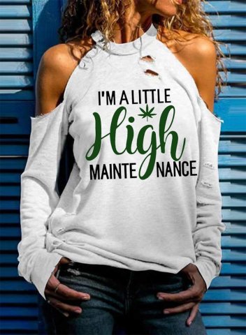 Women's I'm A Little High Maintenance Letter Shirt Casual Long Sleeve Round Neck Cold Shoulder Pullover