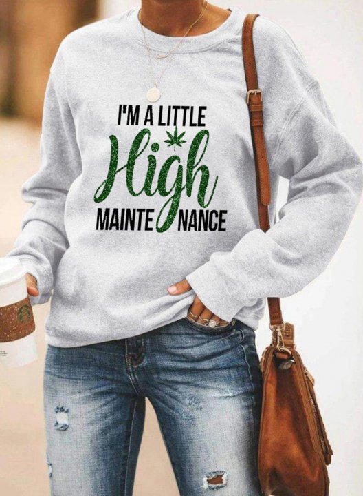 I'm A Little High Maintenance Women's Solid White Sweatshirts