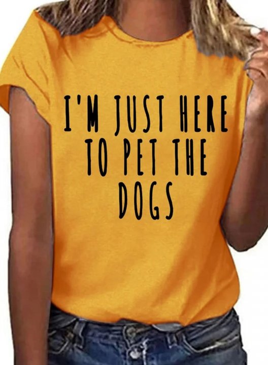 Women's Funny T-shirts I'm Just Here to Pet the Dogs Letter Solid Round Neck Short Sleeve Daily T-shirts