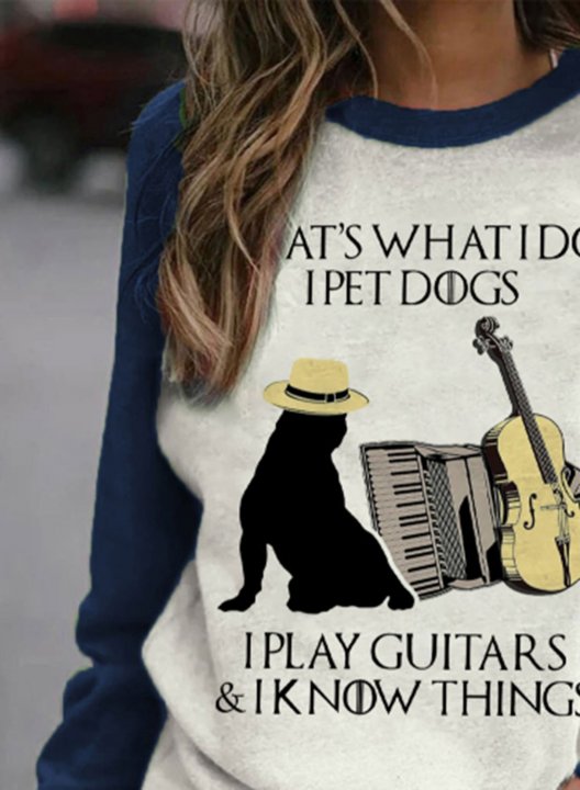 Women's That's what I do I pet Dogs I Play Guitars & I know Things Sweatshirt Round Neck Long Sleeve Casual Daily Pullovers