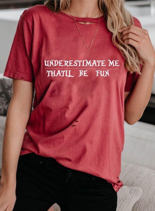 Women's Underestimate Me That'll Be Fun T-shirts Letter Print Holiday Short Sleeve Round Neck T-shirt