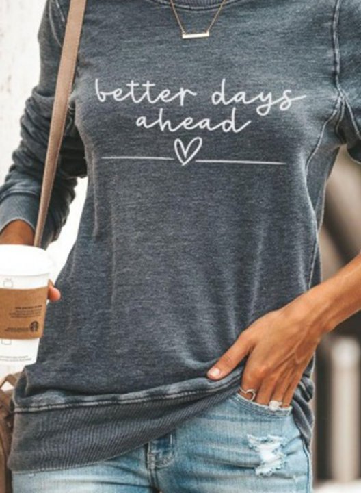 Women's Better Days Ahead Sweatshirt Solid Letter Round Neck Long Sleeve Casual Daily Pullovers