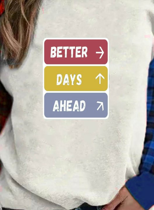 Women's better days ahead Print Sweatshirt Color Block Letter Round Neck Long Sleeve Casual Daily Pullovers