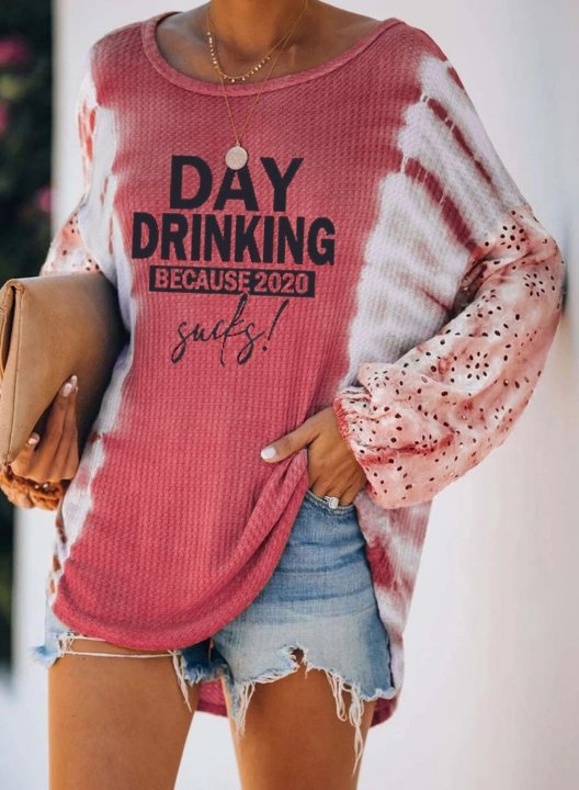 Tie Dye Day Drinking because 2020 Sucks Print Long Sleeve Off Shoulder Loose Tunic Sweatshirt