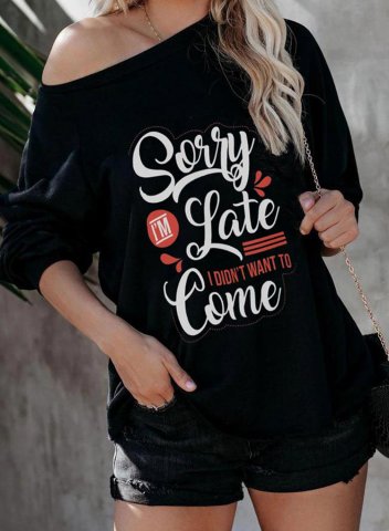 Women's Sorry I'm Late I Didn't Want to Come Shirt Letter Long Sleeve Off Shoulder Daily Sweatshirt