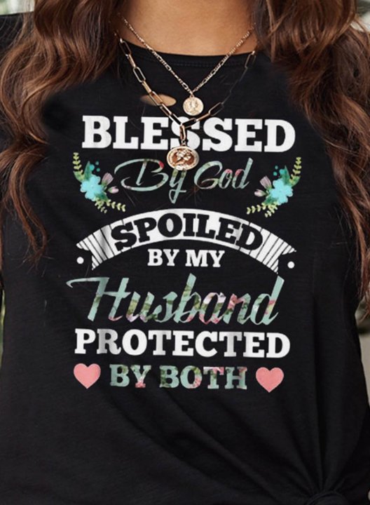 Women's Funny Black Graphic T-shirts Blessed By God Spoiled By My Husband Protected By Both Print Daily T-shirts