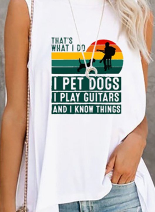 Women's Graphic Tank Tops That's what I do I pet Dogs I Play Guitar & I know Things Print Tank Top