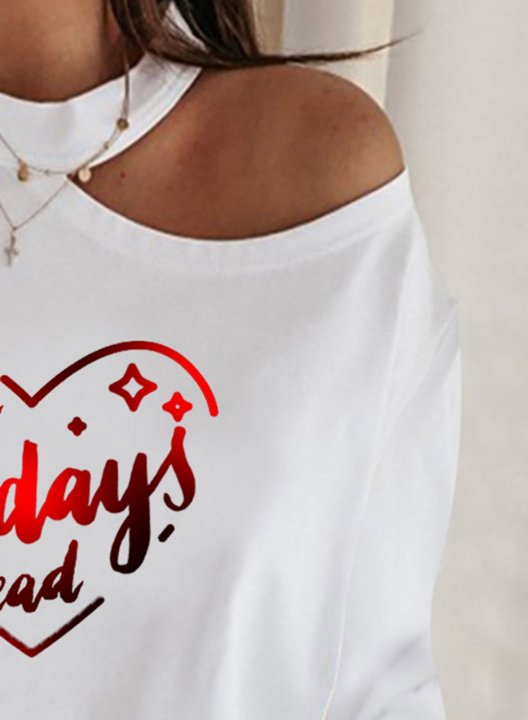 Women's Better Day Ahead Print Sweatshirt Solid Heart-shaped Cold Shoulder Asymmetric Daily T-shirts