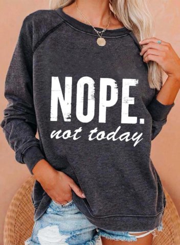Women's Sweatshirts Nope Not Today Print Long Sleeve Round Neck Casual Sweatshirt
