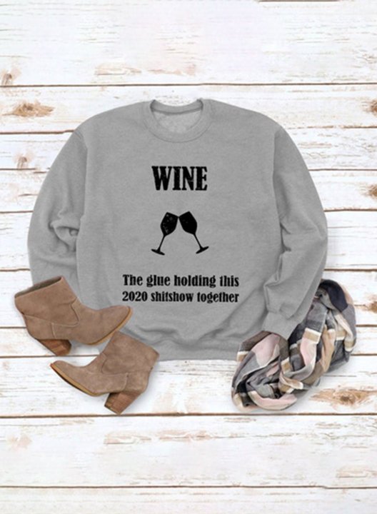 Wine The Glue Holding This 2020 Women's Sweatshirts Round Neck Long Sleeve Sweatshirt