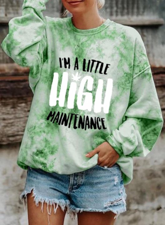 Women's I'm A Little High Maintenance Sweatshirt Letter Tie Dye Round Neck Long Sleeve Casual Pullovers