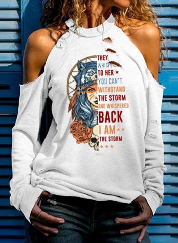 Women's They Whispered To Her You Cannot Withstand The Storm Sweatshirt Solid Letter Cold Shoulder T-shirt