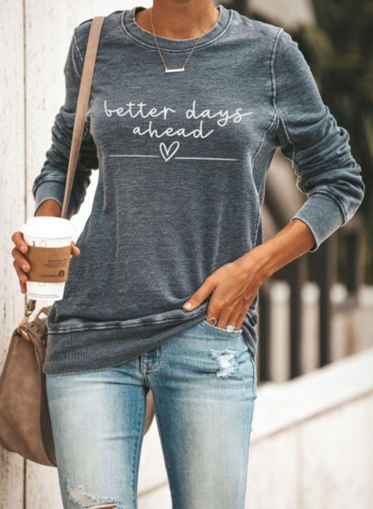 Women's Better Days Ahead Sweatshirt Solid Letter Round Neck Long Sleeve Casual Daily Pullovers