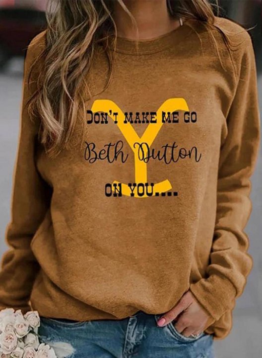 Women's Don't Make Me Go Beth Dutton On You Yellowstone Crewneck Sweatshirt