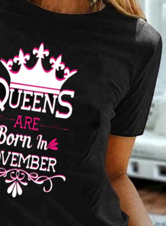 Women's T-shirts Queen Are Born in November Letter Print Short Sleeve Round Neck Daily November Birthday T-shirt