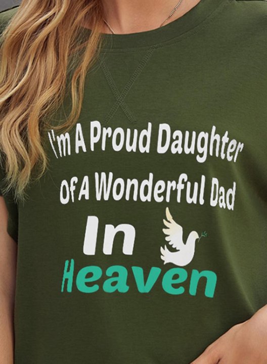 Women's T-shirts Letter I'm A Proud Daughter of A Wonderful Dad in Heaven Print Short Sleeve Round Neck Daily Tee