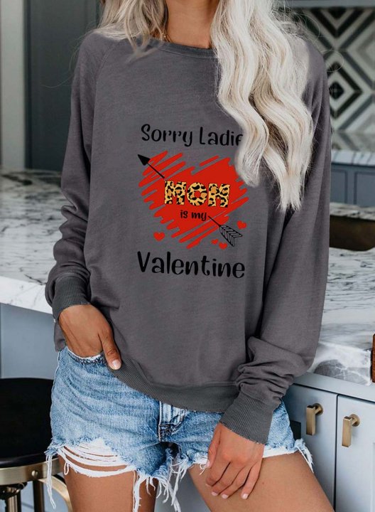 Sorry Ladies Mom Is My Valentine Print Women's Sweatshirts Round Neck Leopard Letter Heart-shaped Casual Sweatshirts