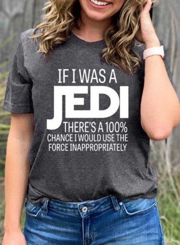 Women's T-shirts If I was A Jedi There's A 100% Chance I Would Use The Force Inappropriately Star Wars Fans T-shirts